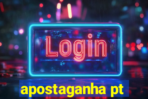 apostaganha pt