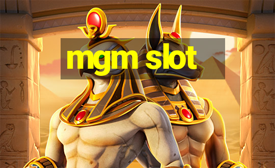 mgm slot