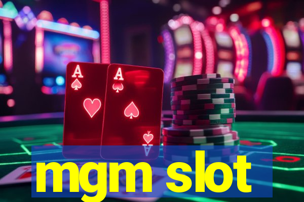 mgm slot