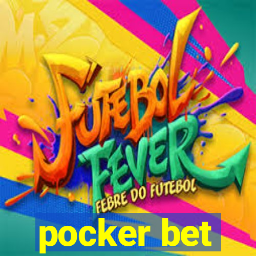 pocker bet