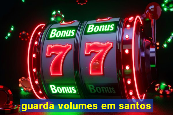 guarda volumes em santos