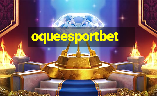 oqueesportbet