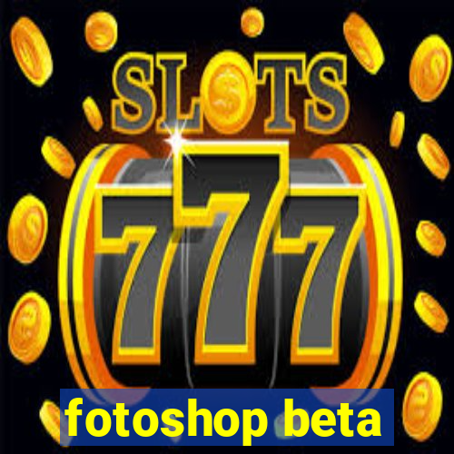 fotoshop beta