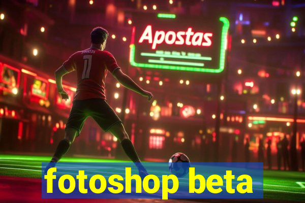 fotoshop beta