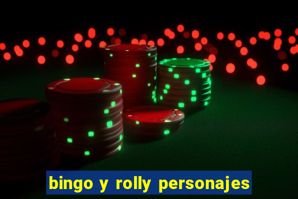 bingo y rolly personajes