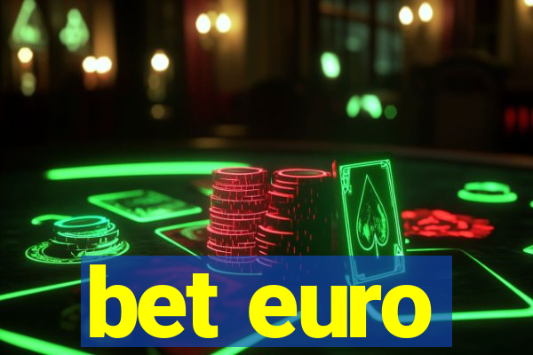 bet euro