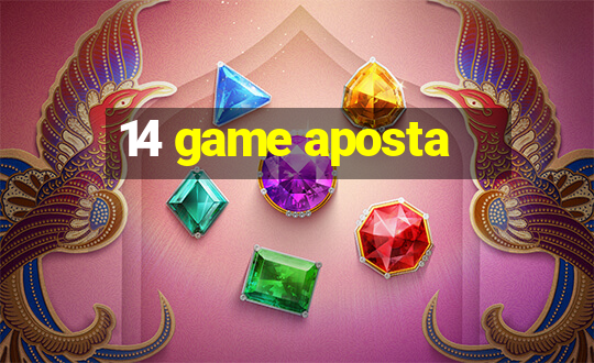 14 game aposta