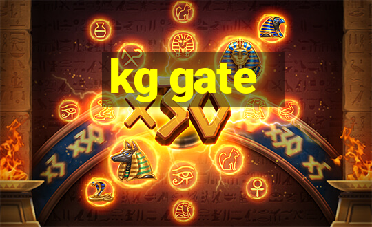 kg gate