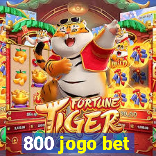 800 jogo bet