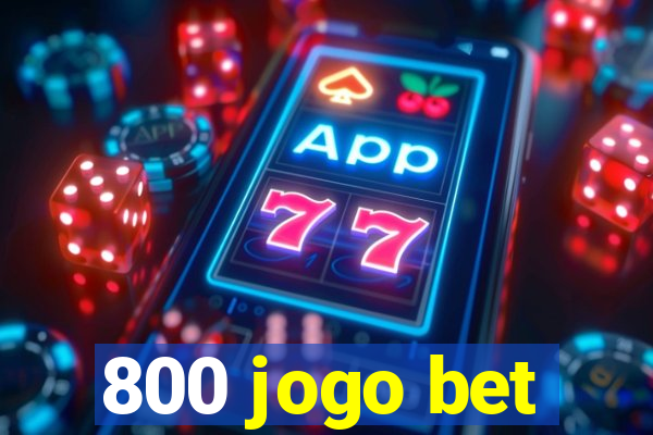 800 jogo bet