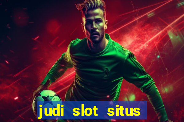 judi slot situs lapak pusat