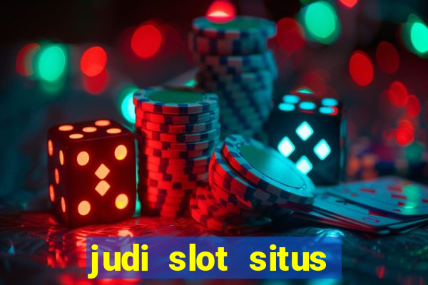 judi slot situs lapak pusat