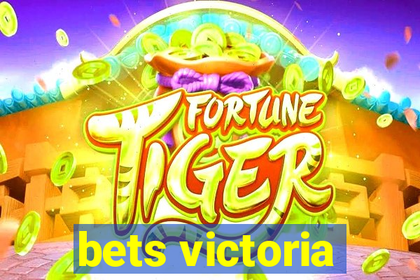 bets victoria