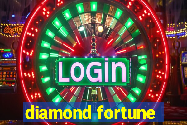 diamond fortune