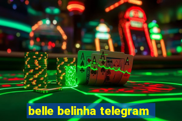 belle belinha telegram