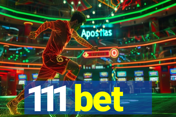 111 bet