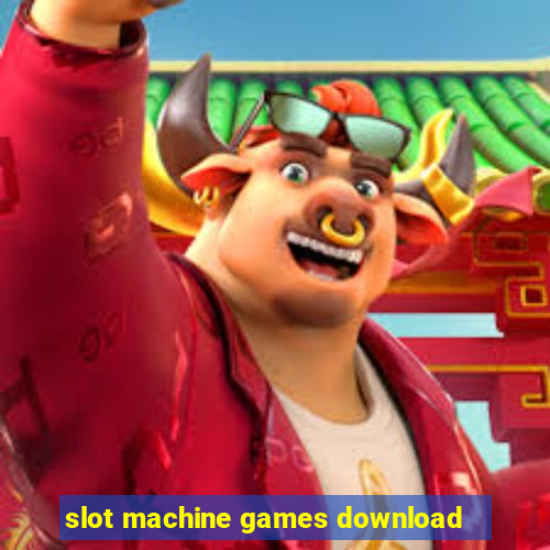 slot machine games download