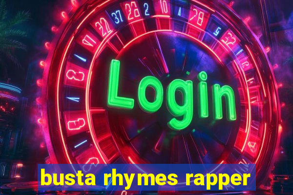 busta rhymes rapper