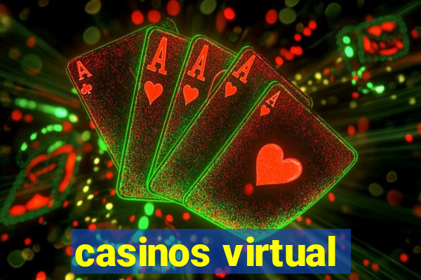 casinos virtual