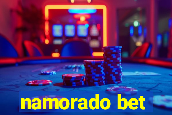 namorado bet