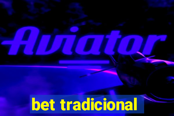 bet tradicional