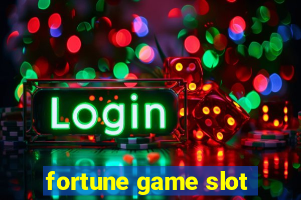 fortune game slot