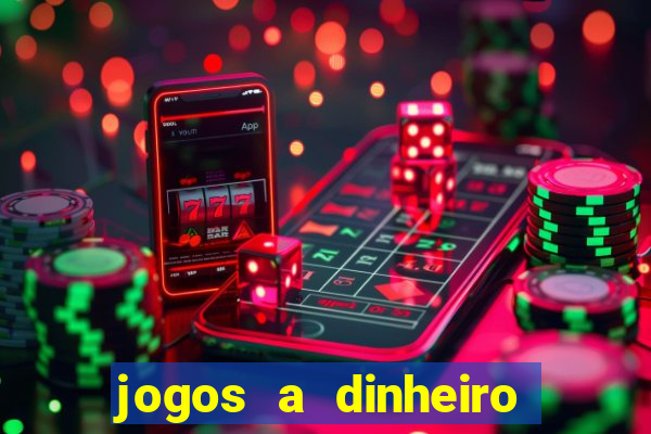 jogos a dinheiro real online