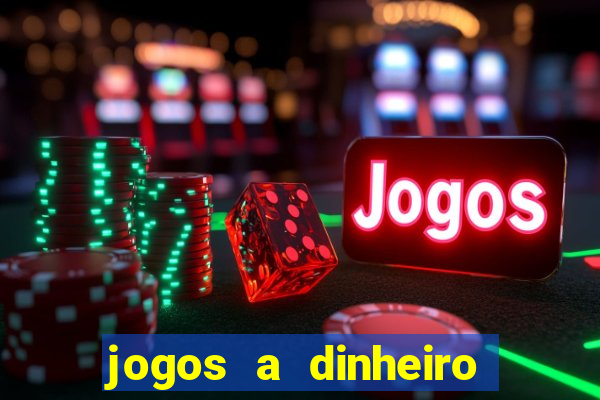 jogos a dinheiro real online