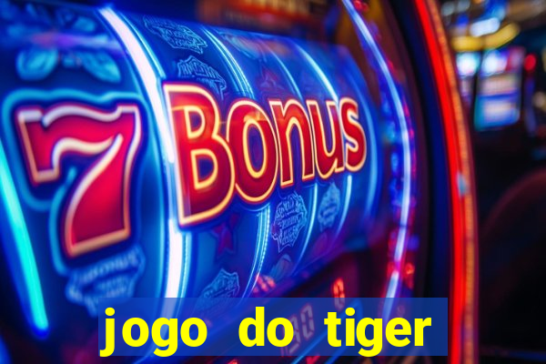 jogo do tiger fortune demo