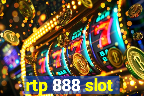 rtp 888 slot