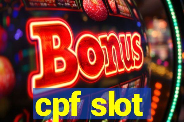 cpf slot