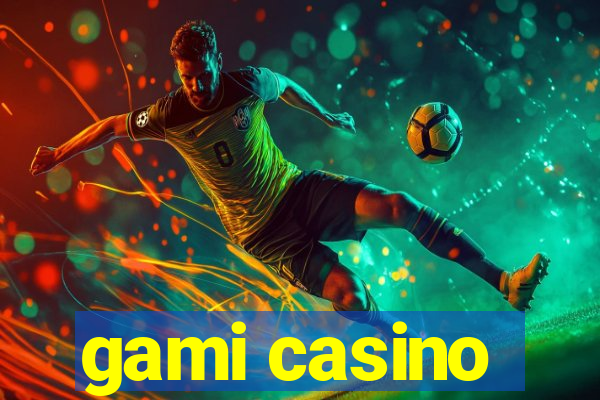 gami casino