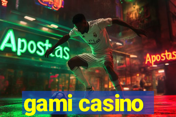 gami casino