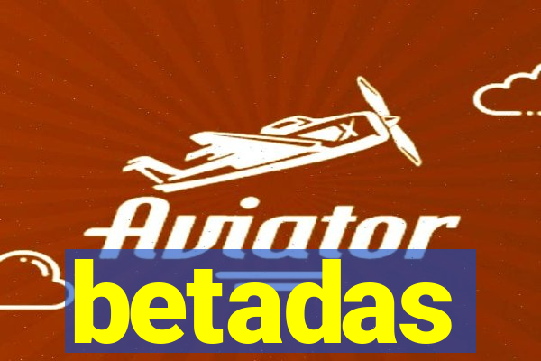 betadas