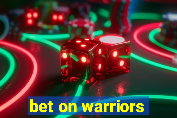 bet on warriors