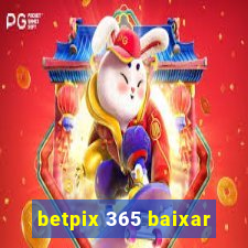 betpix 365 baixar