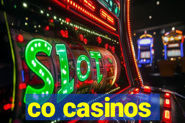 co casinos