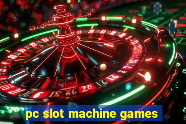 pc slot machine games