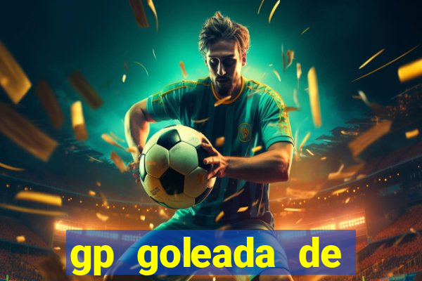 gp goleada de pr锚mios. bet