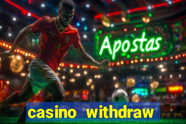 casino withdraw credit card