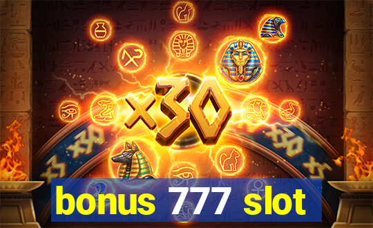 bonus 777 slot