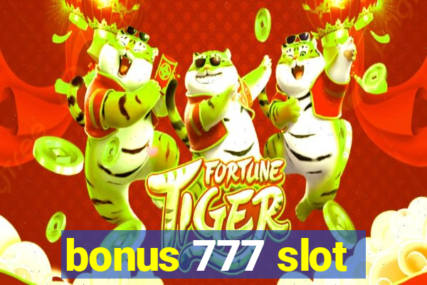 bonus 777 slot