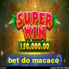 bet do macaco