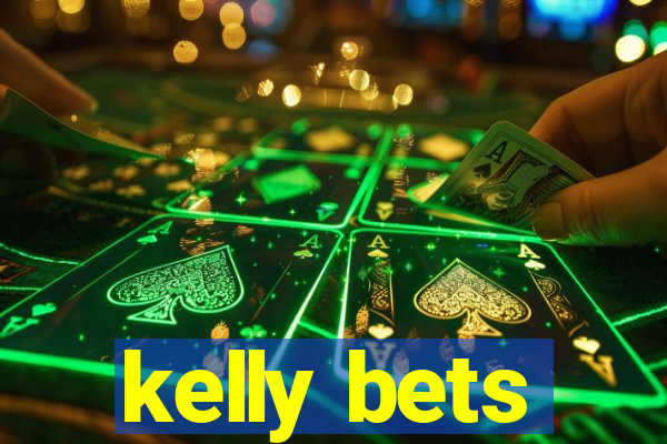 kelly bets