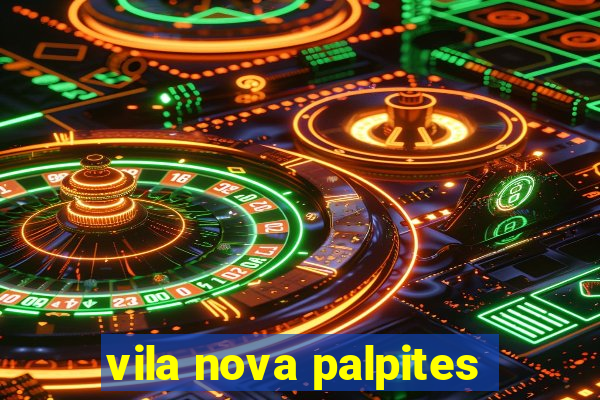 vila nova palpites