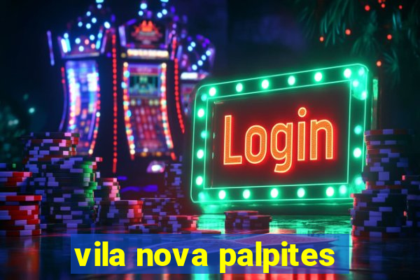 vila nova palpites