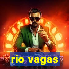 rio vagas