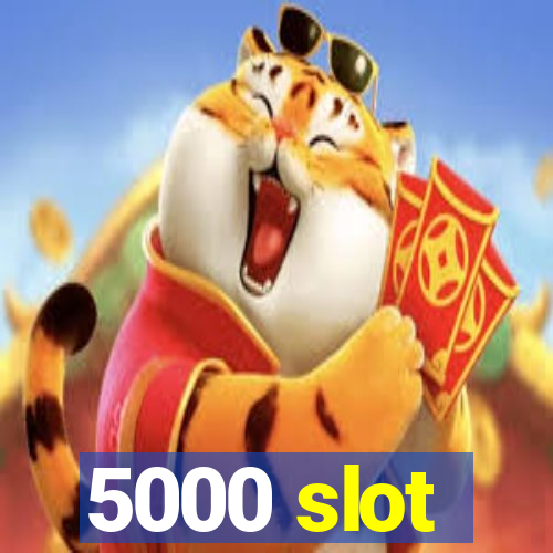 5000 slot