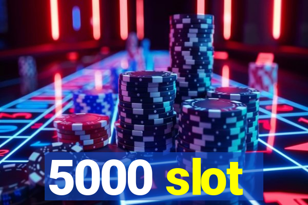 5000 slot