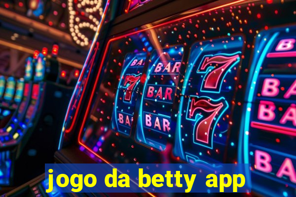 jogo da betty app